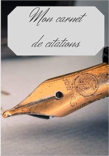 Mon Carnet De Citations Livre De Citation A Completer Carnet A Remplir De Citation Recueil De Citations Carnet De Developpement Personnel Citations A Completer French Edition