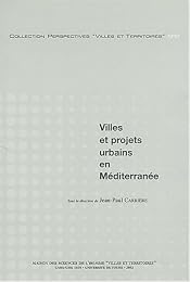 Villes et projets urbains en Méditerranée