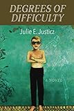 Julie Justicz, "Degrees of Difficulty" (Fomite Press, 2019)