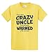 Comical Shirt Men's I'm Crazy Uncle Everyone Warned You About Funny