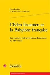 L' Eden lituanien et la Babylone française