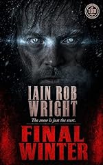 The Final Winter: An Apocalyptic Horror Novel (Damienverse (Shared Horror Universe) Book 2)