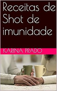Livro Receitas de shot de imunidade