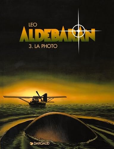 Download Aldébaran, tome 3 : La photo PDF