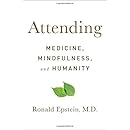 Attending: Medicine, Mindfulness, and Humanity