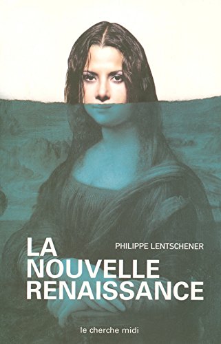La  nouvelle Renaissance