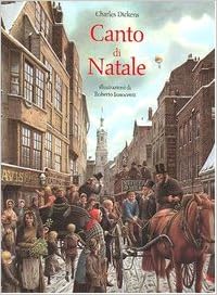 Canto Di Natale Immagini.Amazon It Canto Di Natale Ediz Illustrata Dickens Charles Innocenti R Libri