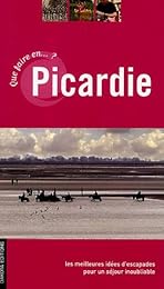 Que faire en Picardie ?