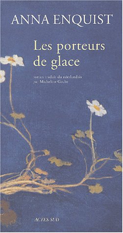 Les  porteurs de glace