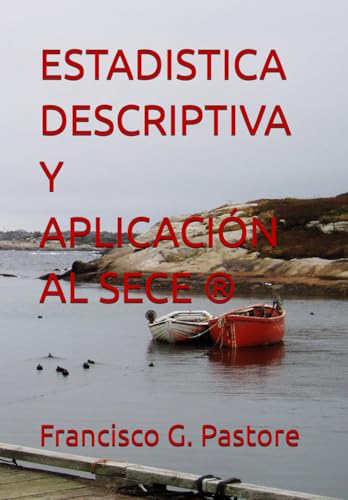 ESTADISTICA DESCRIPTIVA Y APLICACIÓN AL SECE ® (La implementación de la Norma ISO 9001:2015)
