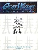 Glass Walkers: Wolves at the Gate (Sourcebook for Werewolf: The Apoclypse, Tribebook)