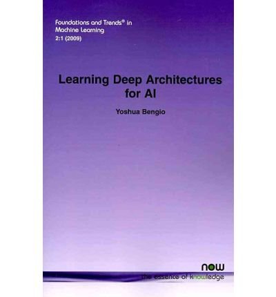 [(Learning Deep Architectures for AI )] [Author: Yoshua Bengio] [Nov-2009]