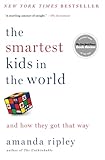 The Smartest Kids in the World: And How They Got