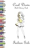 Cool Down - Adult Coloring Book: Fashion Girls by York P. Herpers