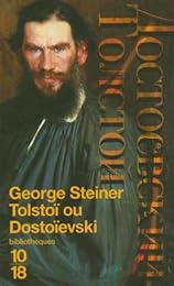 Tolstoï ou Dostoïevski