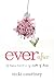 Ever After: Life Lessons Learned in My Castle of Chaos