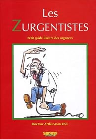Book's Cover ofLes Zurgentistes : Petit guide illustré des urgences