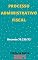 Livro Processo Administrativo Fiscal – Decreto 70.235/72: Atualizado - 2021