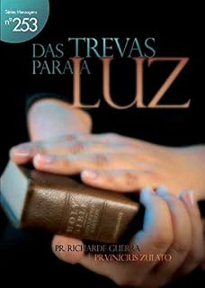Livro Das Trevas Para a Luz (Mensagens Livro 253)