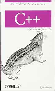 Amazon.com: C++ Pocket Reference (9780596004965): Kyle Loudon: Books