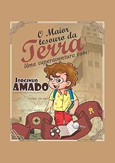 Livro JORGINHO AMADO: O MAIOR TESOURO DA TERRA (UMA SUPERAVENTURA Livro 1)