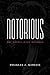 Notorious: The Gospel Jesus Intended (Notorious - Wayside) by Douglas J. Garasic