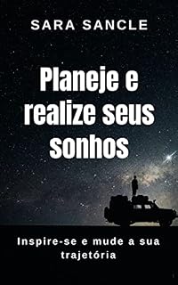 Livro Planeje e realize seus sonhos: Inspire-se e mude a sua trajetória