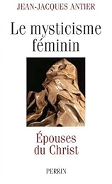 Le  mysticisme féminin