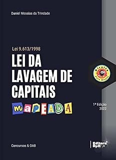 Lei de Lavagem de Capitais (Lei 9.613/1998) Mapeada, Anotada e Destacada – Editora Direito para Ninjas 2022: Ideal para Graduandos em Direito, Concursos Públicos e Exame de Ordem - OAB