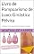 Livro Guia do Pompoarismo de Luxo- Ginástica Pélvica: Ginástica Íntima com Yoni Eggs para a Mulher Moderna (Guia Prático)