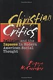Christian Critics: Religion and the Impasse in Modern American Social Thought