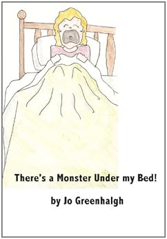 There's a Monster Under My Bed! - Kindle edition by Jo ...