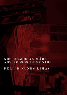 Livro Nós demos as mãos aos nossos demônios