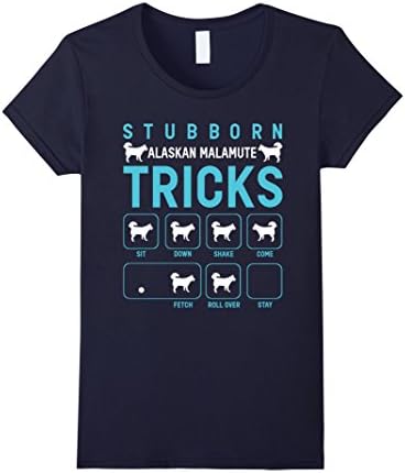 Womens Stubborn Alaskan Malamute Tricks T-Shirt Large Navy