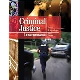 Criminal Justice: A Brief Introduction (9th Edition) [Paperback] [2011] 9 Ed. Frank Schmalleger