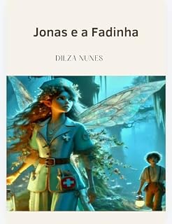 Livro JONAS E A FADINHA: Série: LUAS DO BURIL
