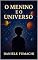 Livro O MENINO E O UNIVERSO