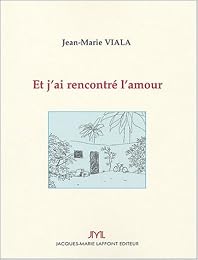 Et j'ai rencontré l'amour