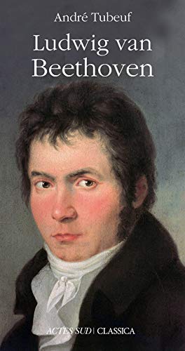 Ludwig van beethoven (Musique) (French Edition) by André Tubeuf