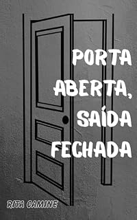 Livro Porta Aberta, Saída Fechada