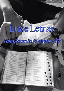 Livro Luz e Letras : Uma Jornada de Amor e Fé