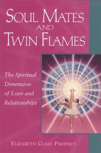 Soul Mates and Twin Flames: The Spiritual Dimension of Love and Relationships (Pocket Guides to Practical Spirituality Book 8)