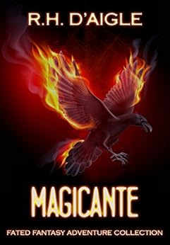 Magicante (Fated Saga Box Set Book 2) by [D'aigle, R. H.]