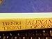 Alexander of Russia: Napoleon's Conqueror by Henri Troyat