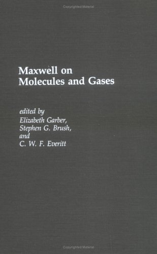 Maxwell on Molecules and Gases (MIT Press)