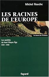 Les  racines de l'Europe