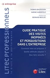Guide pratique des visites et perquisitions en entreprise