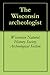 The Wisconsin archeologist