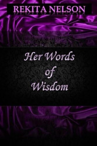 Her Words of Wisdom