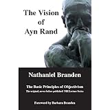 The Vision of Ayn Rand: The Basic Principles of Objectivism